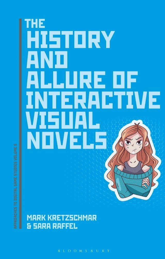  The History and Allure of Interactive Visual Novels(Kobo/電子書)