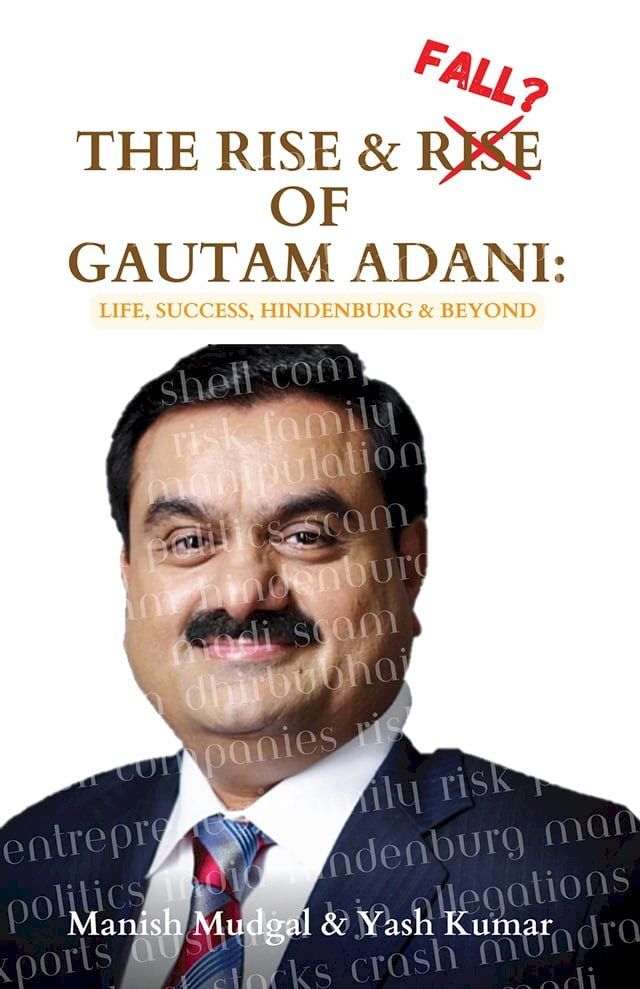  Rise & Fall? of Gautam Adani(Kobo/電子書)