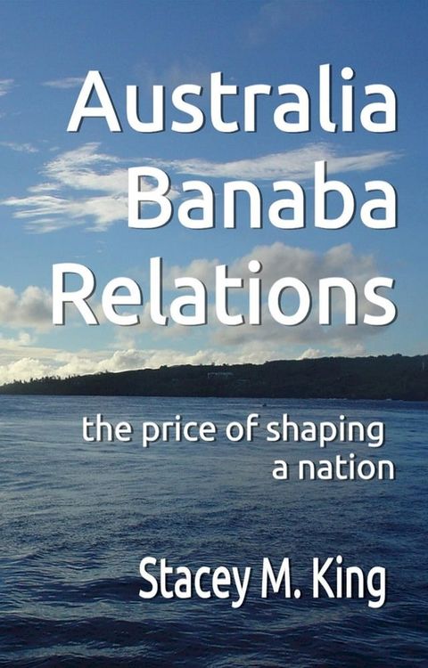 Australia Banaba Relations(Kobo/電子書)