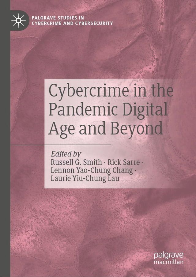  Cybercrime in the Pandemic Digital Age and Beyond(Kobo/電子書)