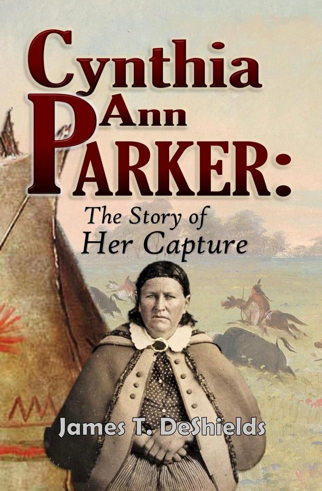  Cynthia Ann Parker(Kobo/電子書)