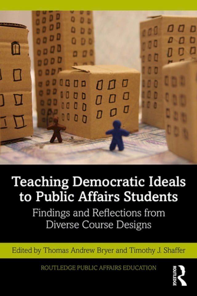  Teaching Democratic Ideals to Public Affairs Students(Kobo/電子書)