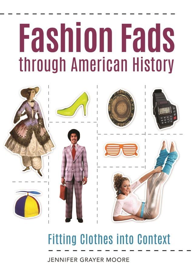  Fashion Fads through American History(Kobo/電子書)