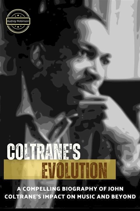 John Coltrane Biography(Kobo/電子書)