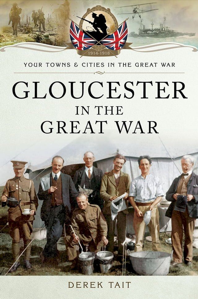  Gloucester in the Great War(Kobo/電子書)