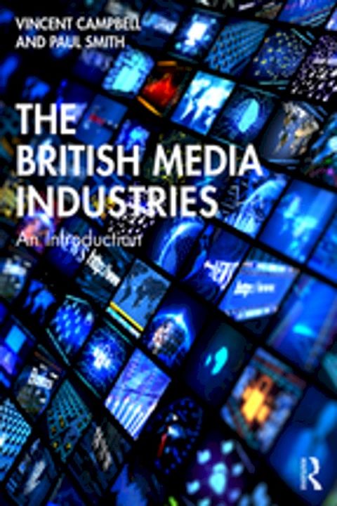 The British Media Industries(Kobo/電子書)