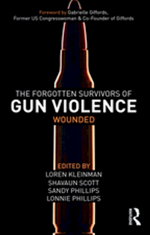  The Forgotten Survivors of Gun Violence(Kobo/電子書)