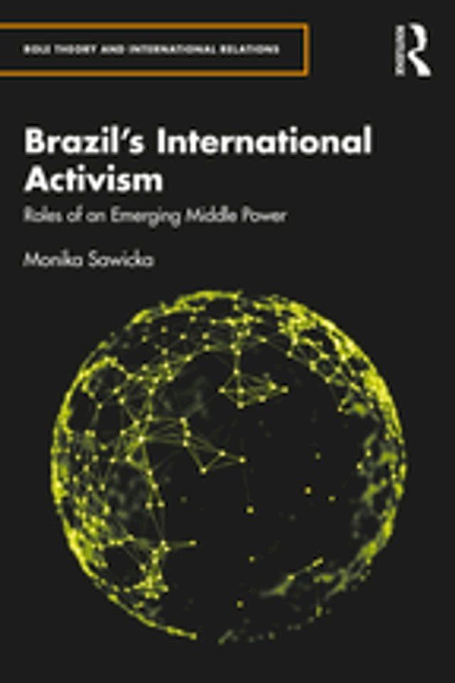  Brazil's International Activism(Kobo/電子書)