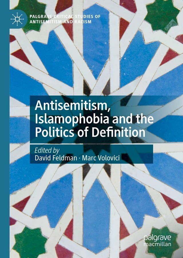  Antisemitism, Islamophobia and the Politics of Definition(Kobo/電子書)