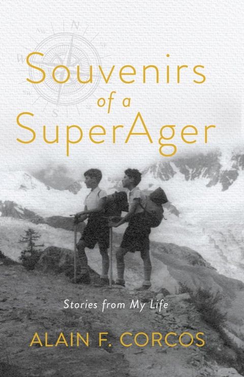 Souvenirs of a SuperAger(Kobo/電子書)