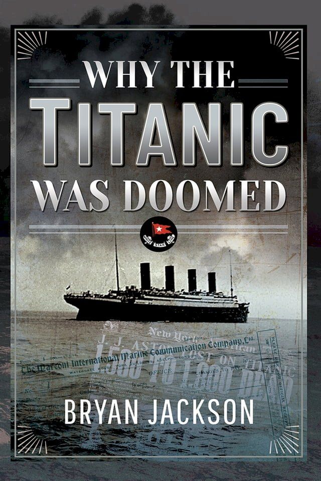  Why the Titanic was Doomed(Kobo/電子書)