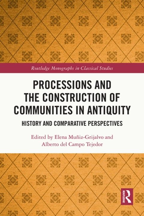 Processions and the Construction of Communities in Antiquity(Kobo/電子書)