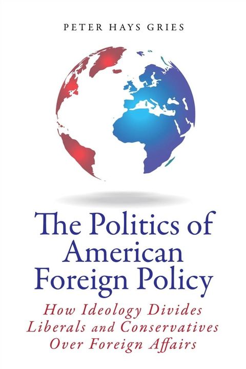 The Politics of American Foreign Policy(Kobo/電子書)