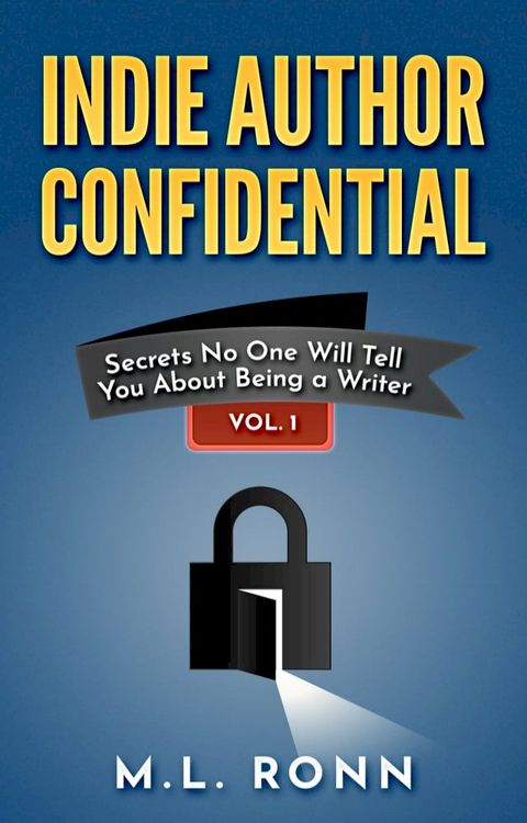 Indie Author Confidential(Kobo/電子書)