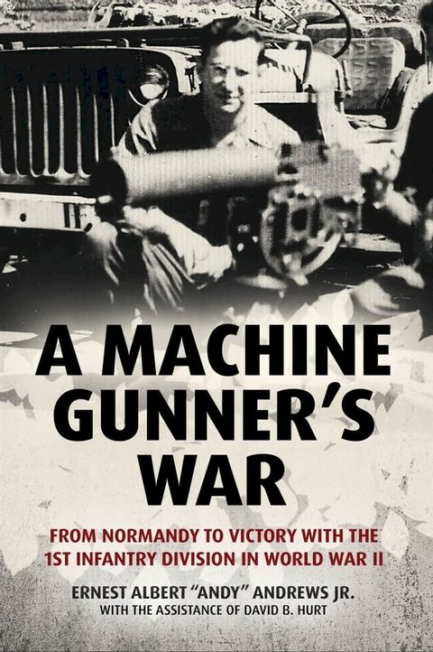 A Machine Gunner's War(Kobo/電子書)