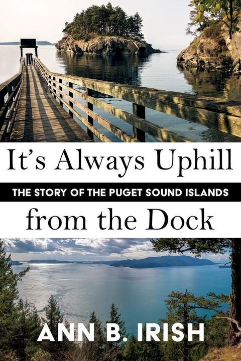 It's Always Uphill from the Dock(Kobo/電子書)