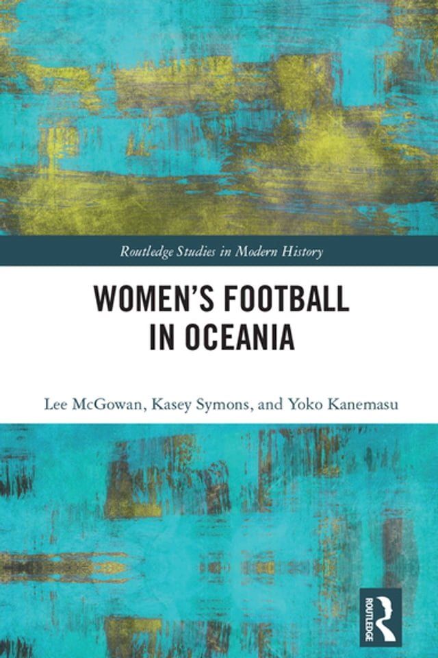  Women’s Football in Oceania(Kobo/電子書)