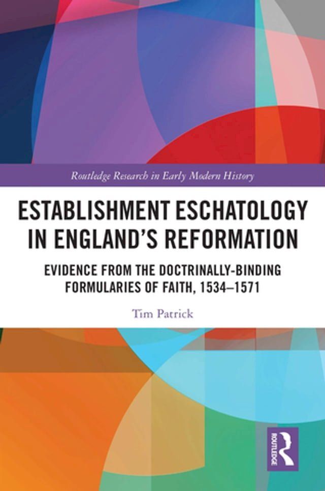  Establishment Eschatology in England’s Reformation(Kobo/電子書)