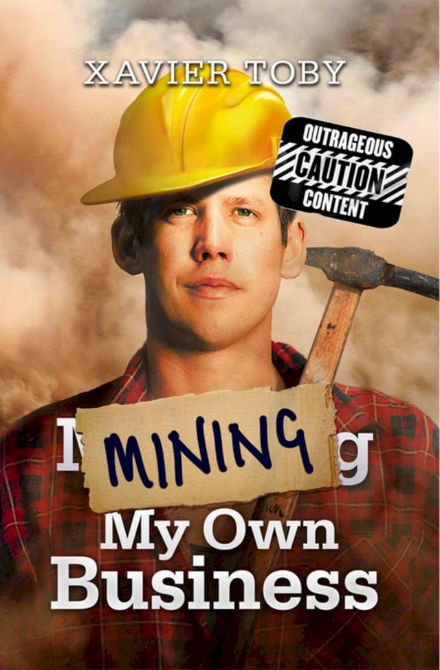  Mining My Own Business(Kobo/電子書)