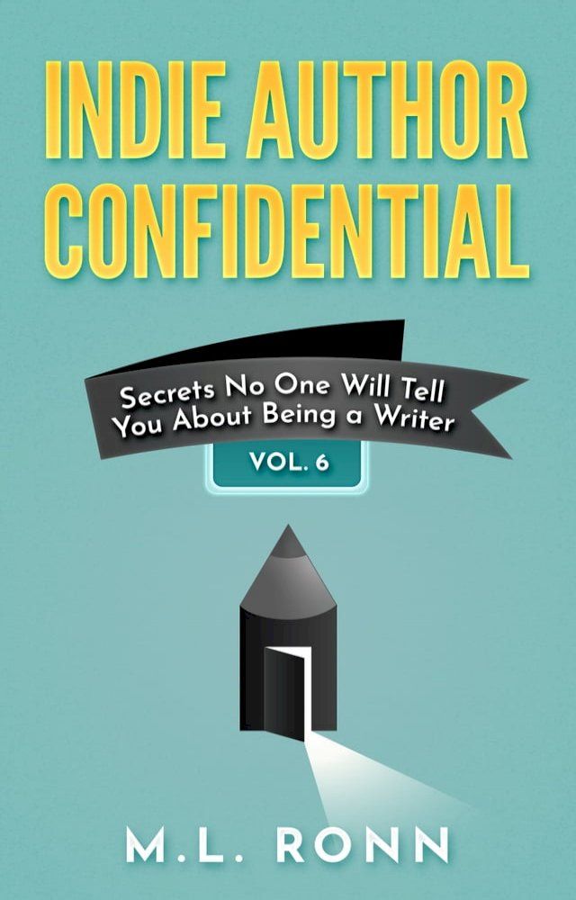  Indie Author Confidential 6(Kobo/電子書)