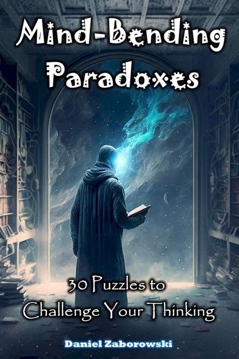 Mind-Bending Paradoxes(Kobo/電子書)