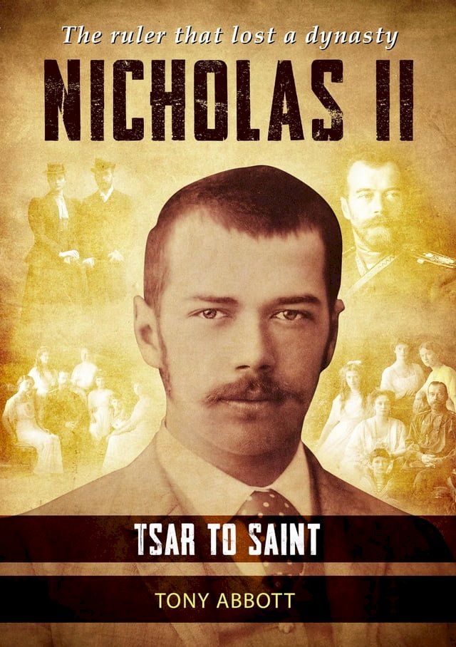  Nicholas II - Tsar to Saint(Kobo/電子書)