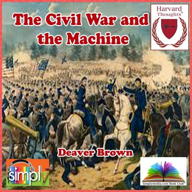  The Civil War and the Machine(Kobo/電子書)