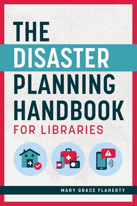 The Disaster Planning Handbook for Libraries(Kobo/電子書)