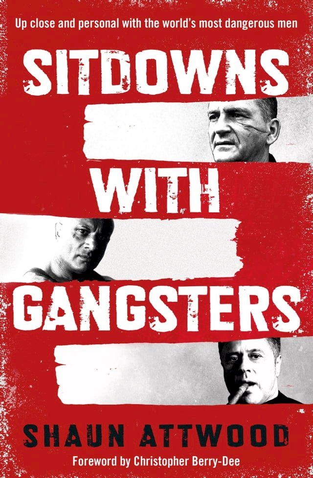  Sitdowns with Gangsters(Kobo/電子書)