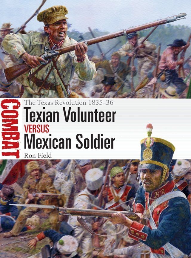  Texian Volunteer vs Mexican Soldier(Kobo/電子書)