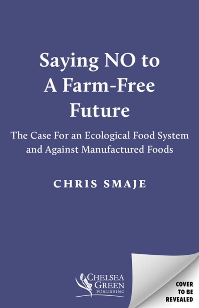  Saying NO to a Farm-Free Future(Kobo/電子書)