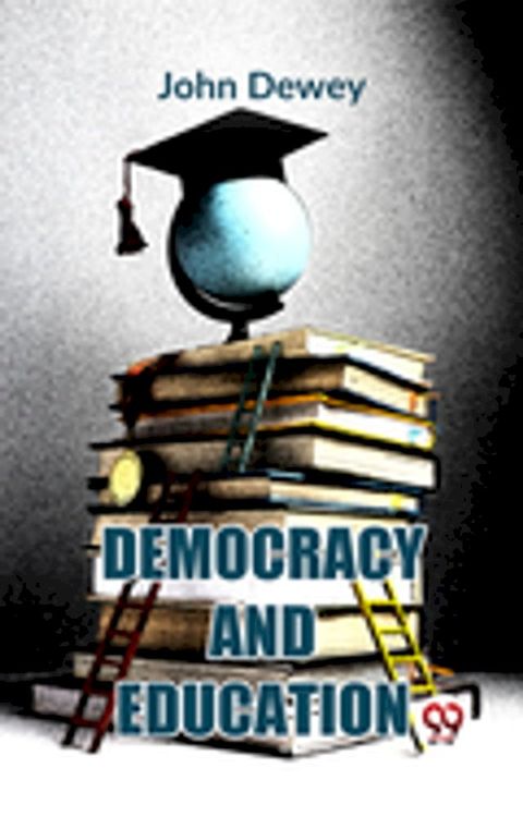 Democracy And Education(Kobo/電子書)