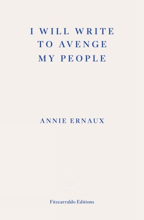 I Will Write To Avenge My People - WINNER OF THE 2022 NOBEL PRIZE IN LITERATURE(Kobo/電子書)