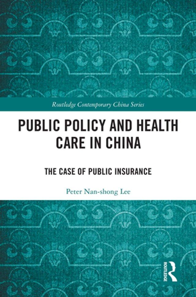  Public Policy and Health Care in China(Kobo/電子書)