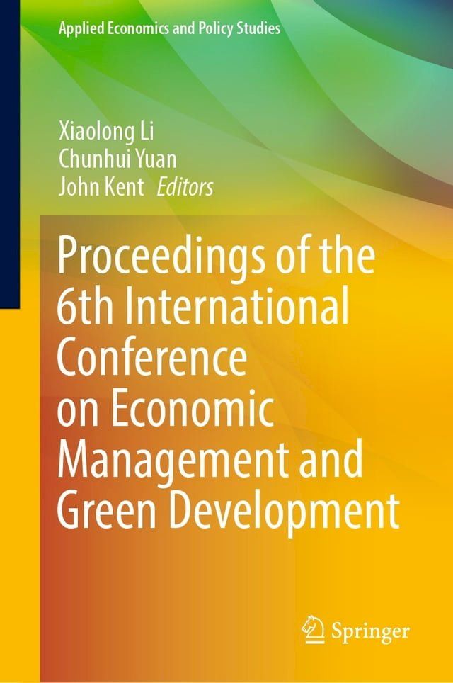  Proceedings of the 6th International Conference on Economic Management and Green Development(Kobo/電子書)