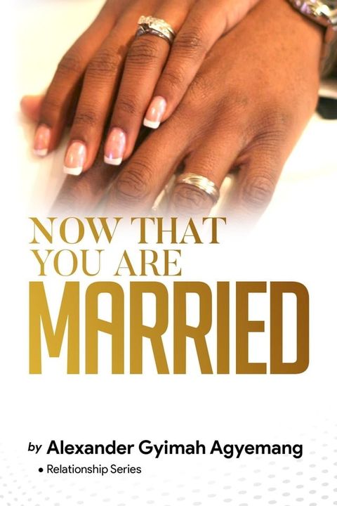 Now That You Are Married(Kobo/電子書)