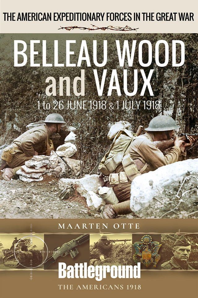  Belleau Wood and Vaux(Kobo/電子書)