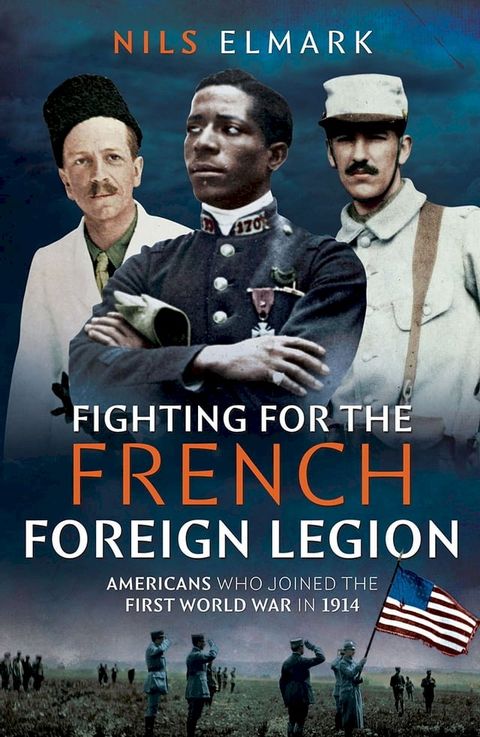 Fighting for the French Foreign Legion(Kobo/電子書)