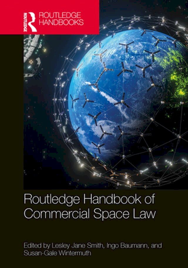  Routledge Handbook of Commercial Space Law(Kobo/電子書)