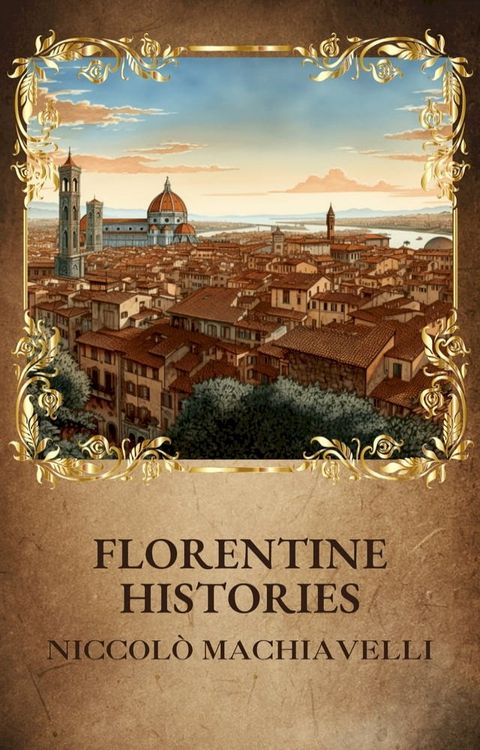 Florentine Histories(Kobo/電子書)