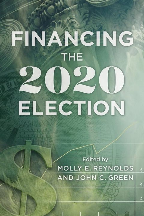 Financing the 2020 Election(Kobo/電子書)