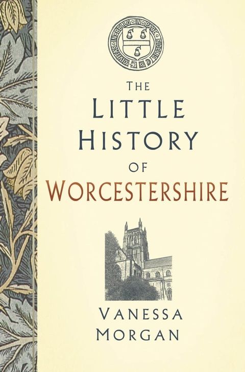 The Little History of Worcestershire(Kobo/電子書)