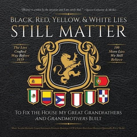 Black, Red, Yellow and White Lies Still Matter(Kobo/電子書)