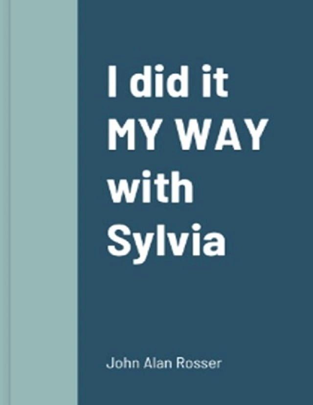  I did it 'MY WAY' with SYLVIA(Kobo/電子書)