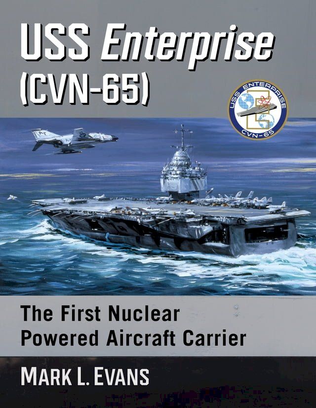  USS Enterprise (CVN-65)(Kobo/電子書)