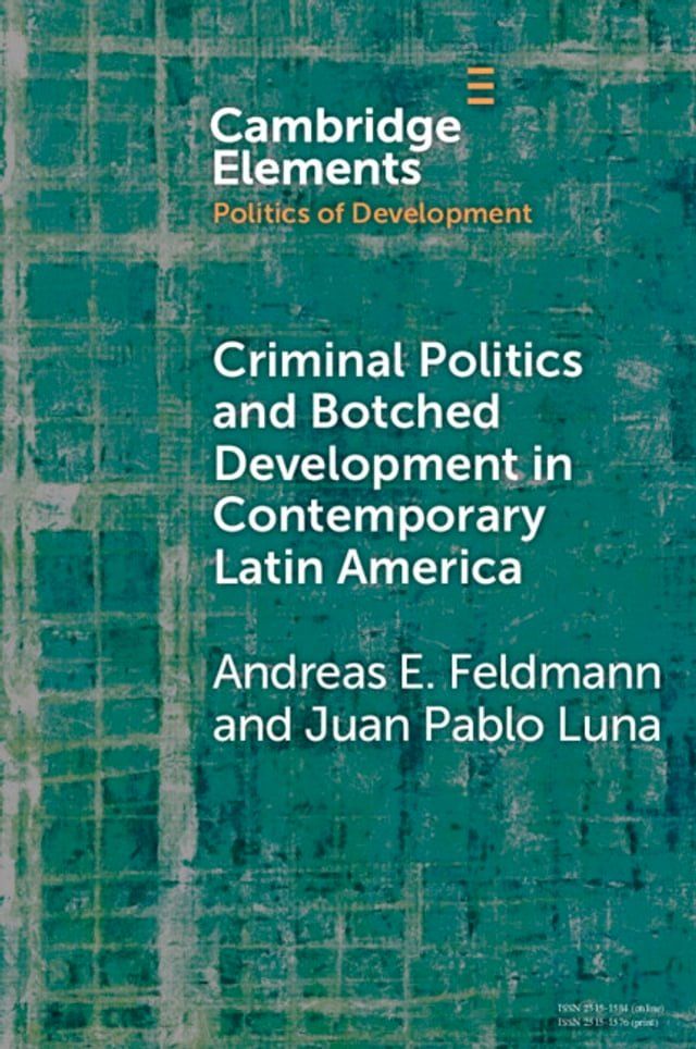  Criminal Politics and Botched Development in Contemporary Latin America(Kobo/電子書)