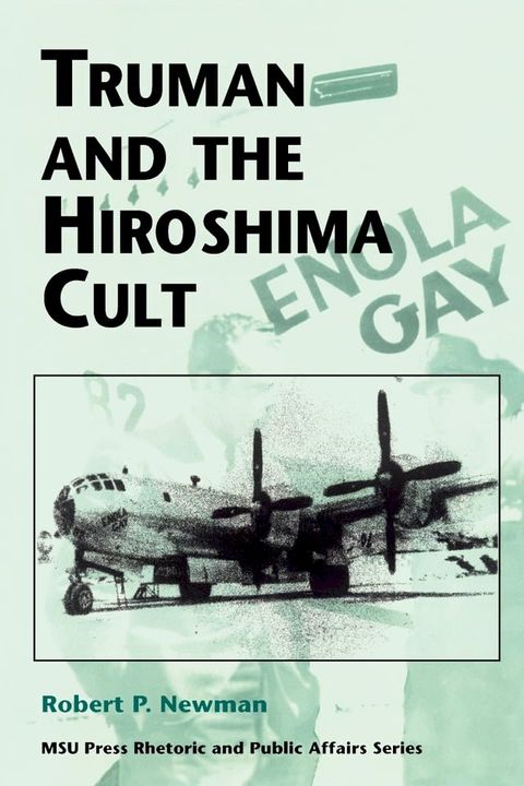 Truman and the Hiroshima Cult(Kobo/電子書)