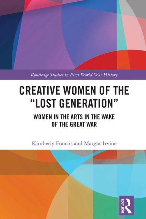 Creative Women of the “Lost Generation”(Kobo/電子書)