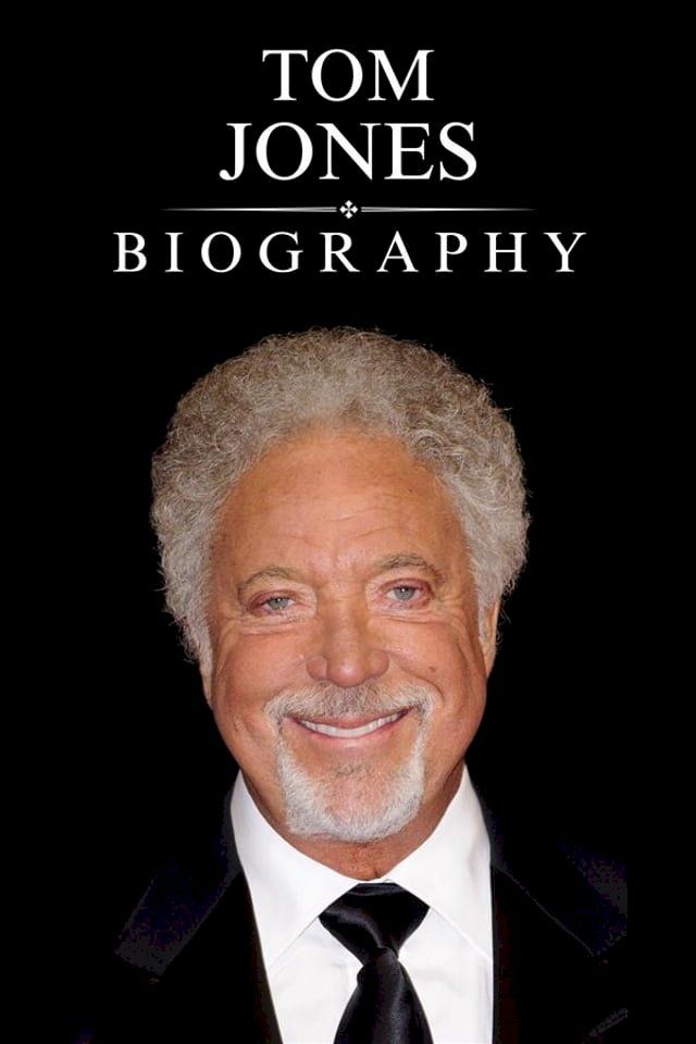  Tom Jones Biography(Kobo/電子書)