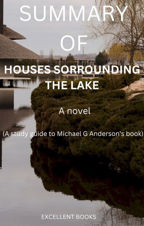 HOUSES SORROUNDING THE LAKE(Kobo/電子書)